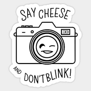 Say cheese and don't blink, Photographer Sticker